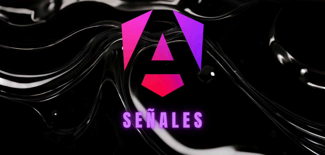 Señales en Angular 20: Guía Completa